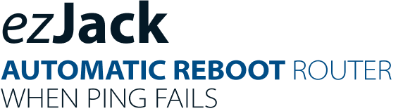ezJack AUTOMATIC REBOOT ROUTER WHEN PING FAILS